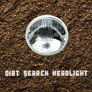 Dirt Search Headlight