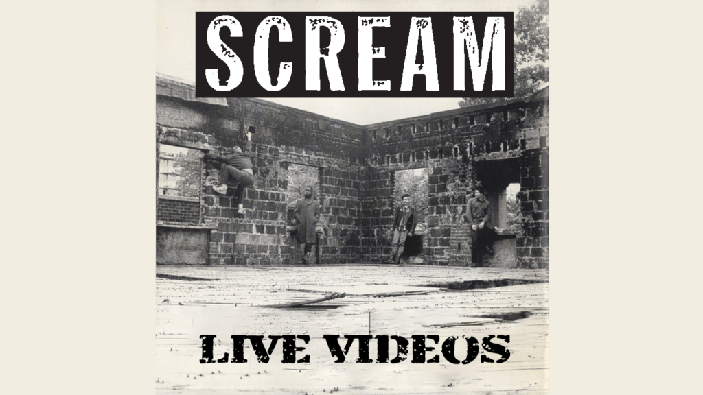 Scream – Live Videos